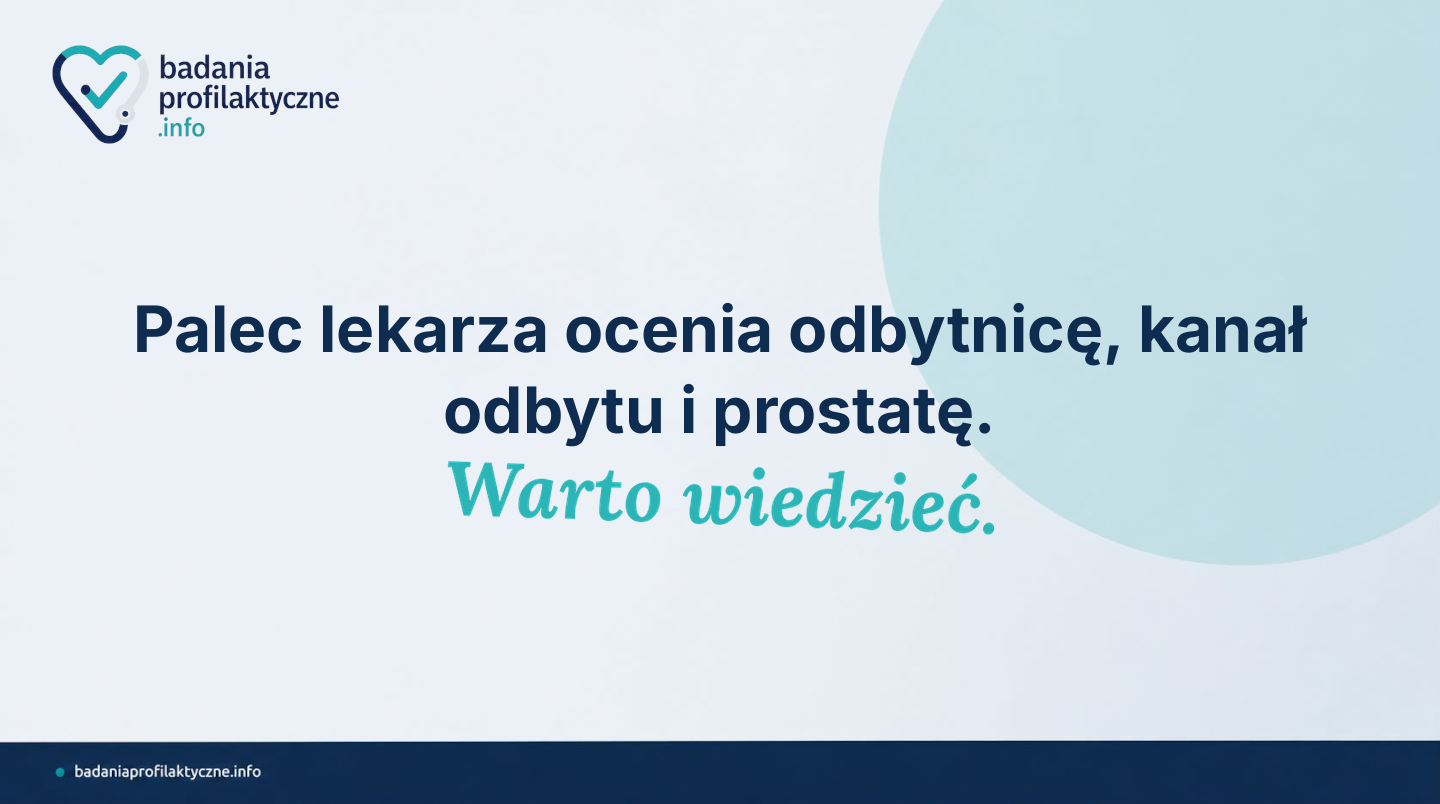 Badanie per rectum — co wykrywa i dlaczego bywa pomijane