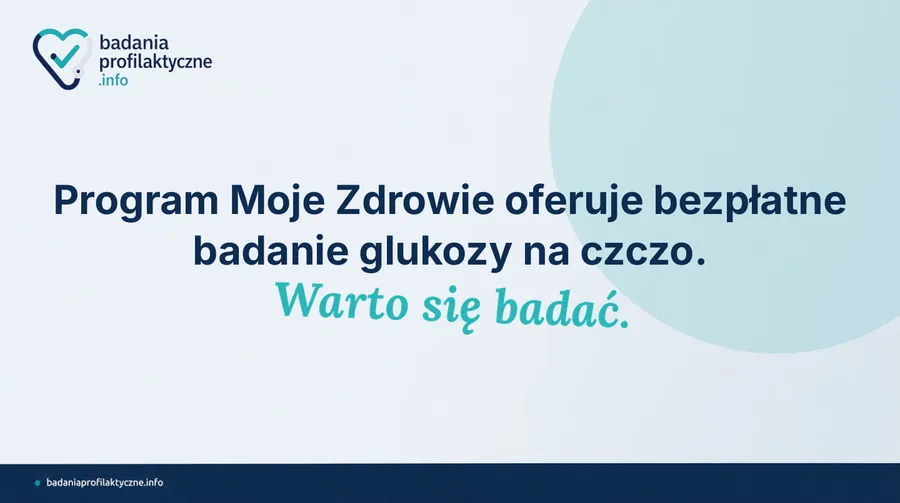 Glukoza na czczo — badanie profilaktyki cukrzycy w programie Moje Zdrowie