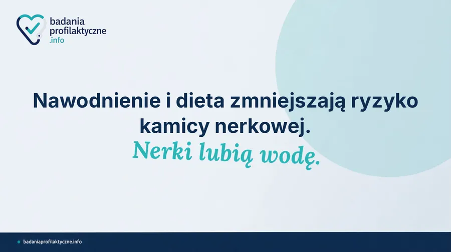 Kamica nerkowa — czynniki ryzyka, profilaktyka i kiedy zrobić USG