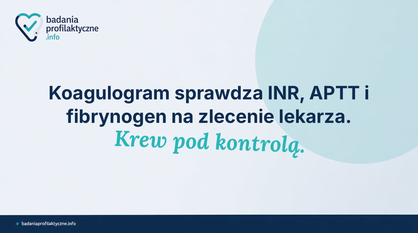 Koagulogram — kiedy badać krzepliwość krwi i co mówią wyniki