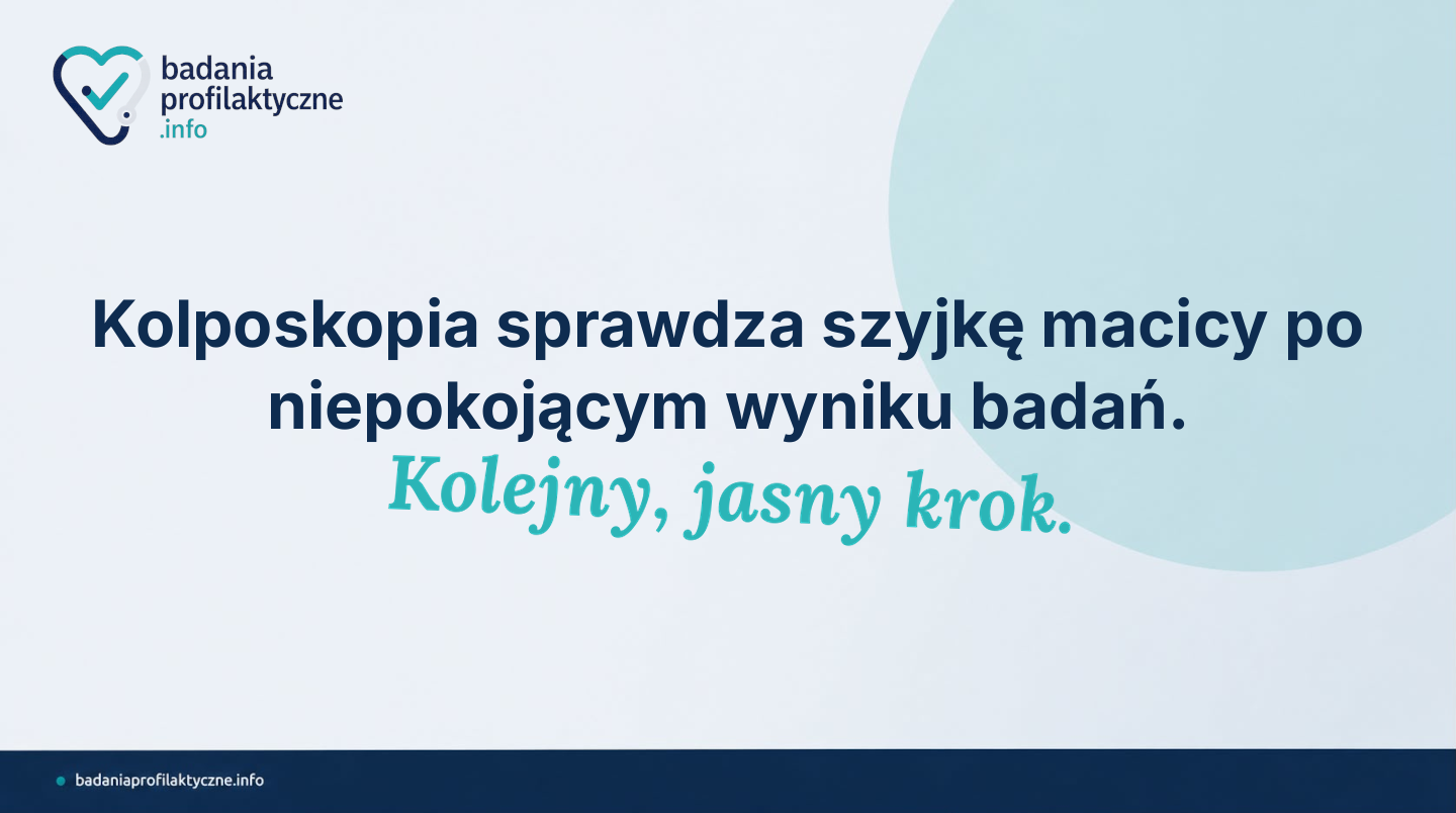 Kolposkopia — kiedy się ją wykonuje i jak wygląda badanie