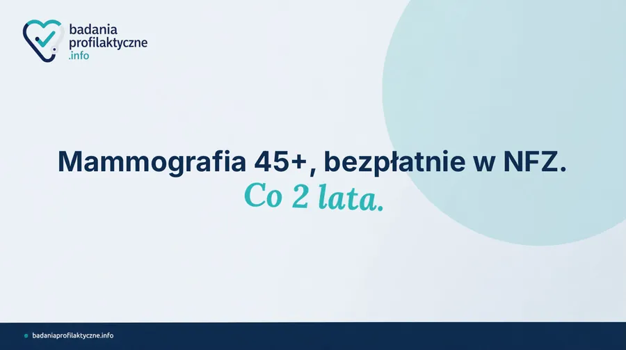 Mammografia po 45. roku życia — bezpłatne badanie ratujące życie