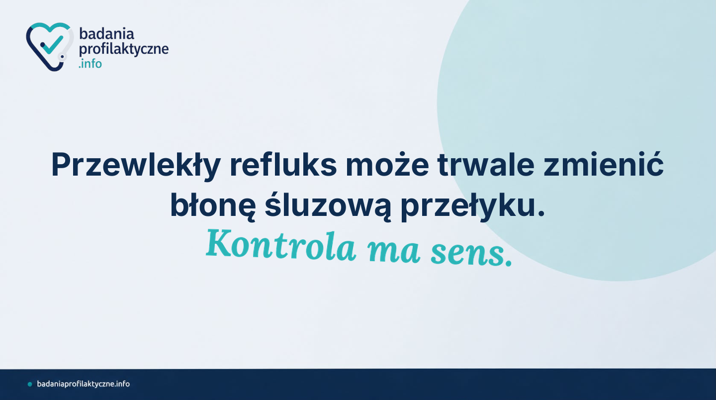 Przełyk Barretta: kiedy przewlekły refluks wymaga gastroskopii
