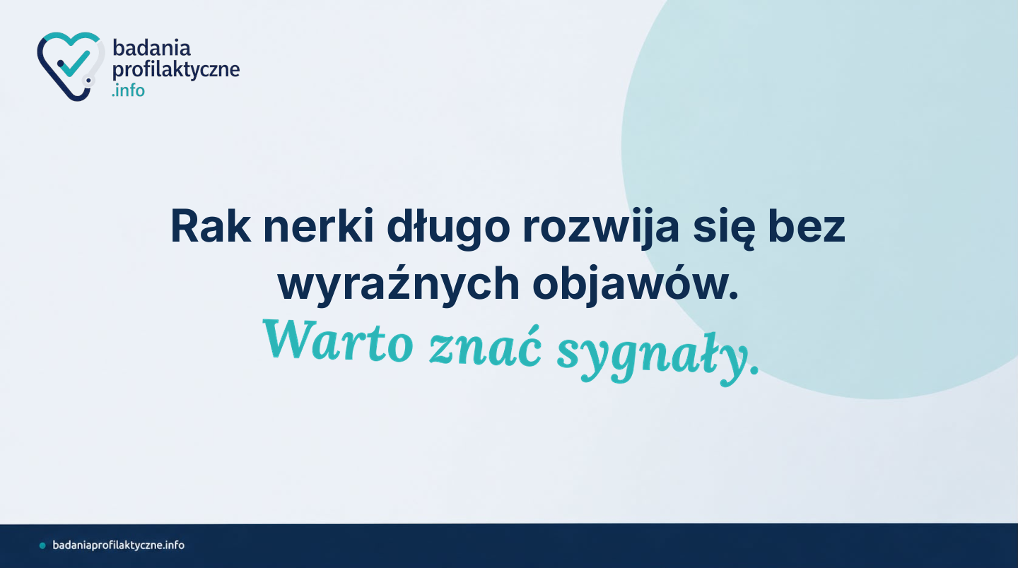 Rak nerki — czynniki ryzyka i objawy, których nie warto ignorować
